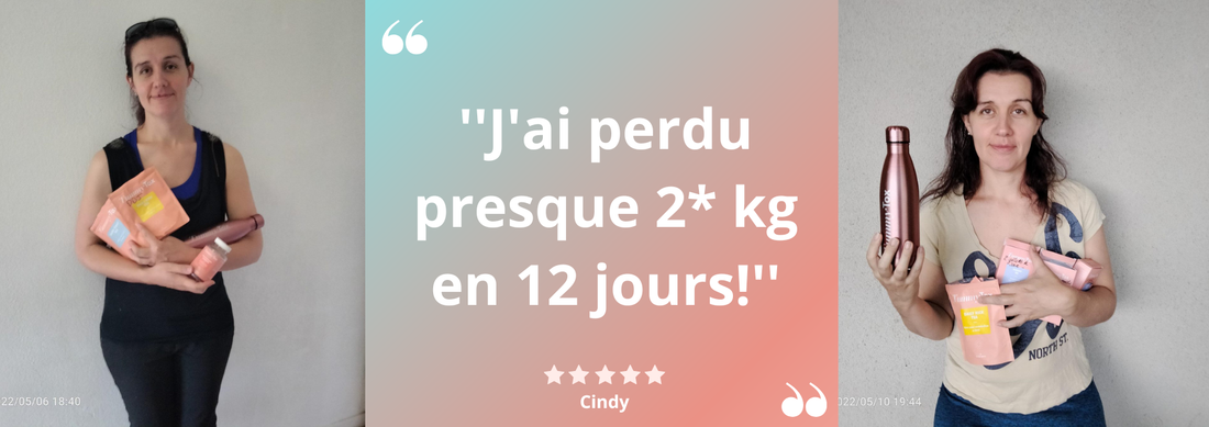 Cindy : "J'ai perdu presque 2* kg en 12 jours !"